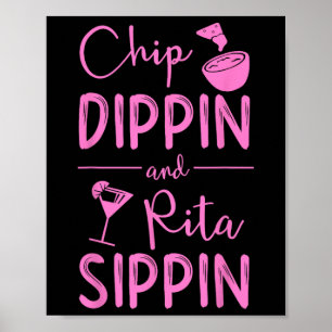 Poster Chip Dippin Rita Sippin Shirt Cinco De Mayo Margar