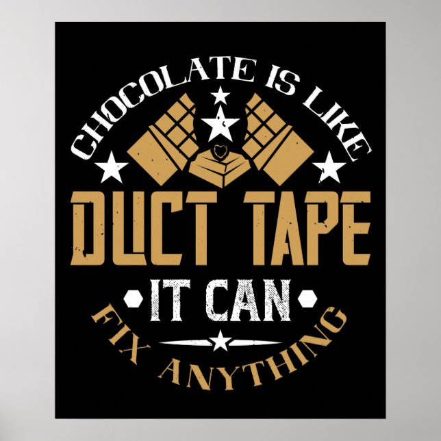 Poster Chocolate - Chocolate é como Fita Adesiva (Frente)