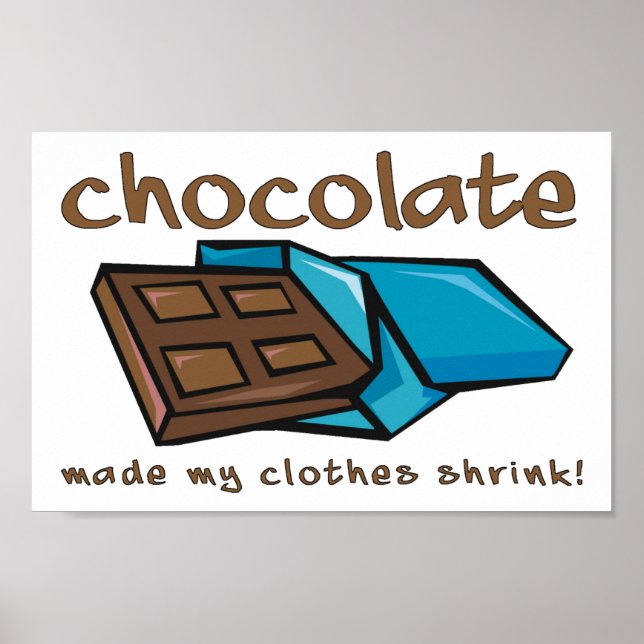 Pôster Chocolate Fez Minhas Roupas Encolherem Placa de Po (Frente)