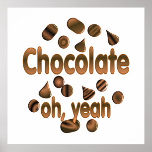Pôster Chocolate oh, yeah