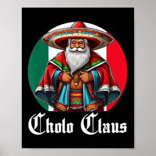 Poster Cholo Christmas - Cholo Claus - Diversão de Papais