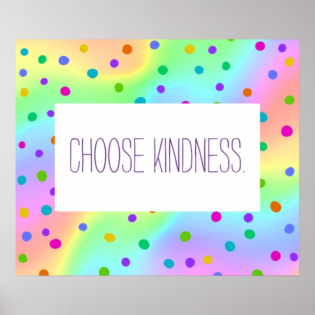 Poster "Choose Kindness" Rainbow Polka Dot (Frente)