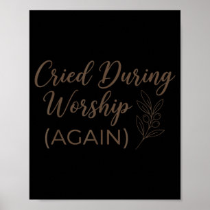 Poster Chorou durante o culto citação de fé engraçada eng