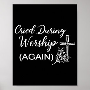 Poster Chorou Durante o Culto Novamente Humor Divertido C