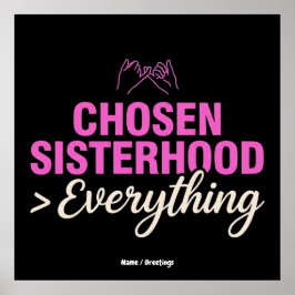 Poster Chosen Sisterhood Everything Pinky Promise Besties