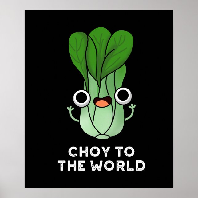 Poster Choy To World Engraçado Veggie Pun Dark BG (Frente)