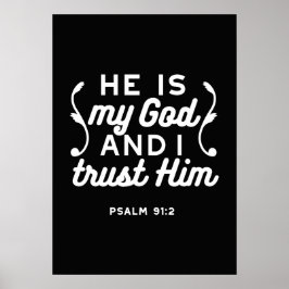Poster Christian Faith Quote – Trust in God Psalm 91:2