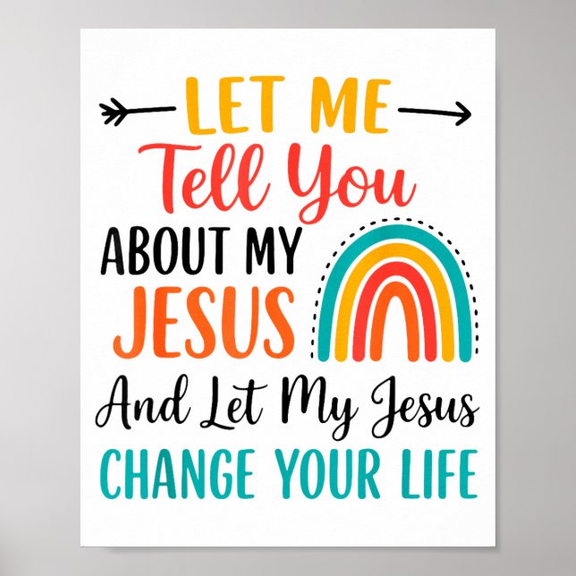 Poster Christian Rainbow Let Me Tell You About My Jesus  (Frente)