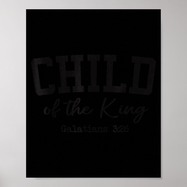 Poster Christian Shirts Women Men Child Of The King Worsh (Frente)