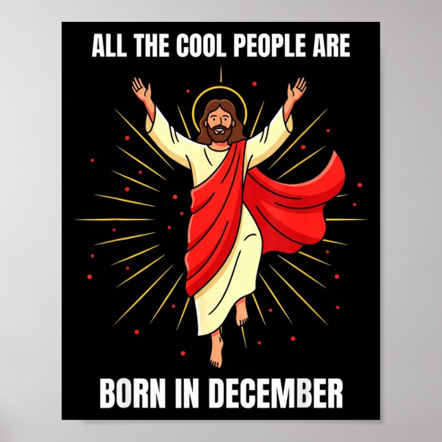 Poster Christmas Birthday Humor Funny Jesus Born In Decem (Frente)