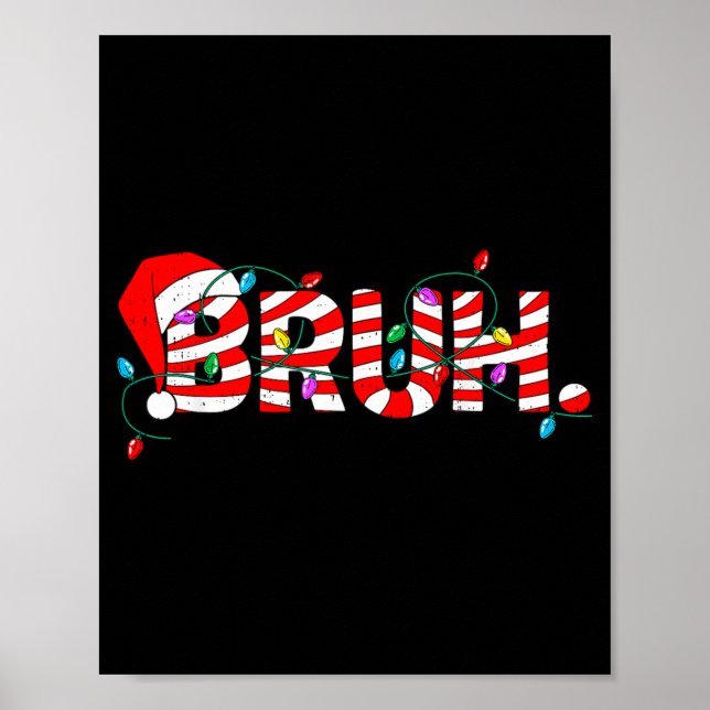 Poster Christmas Bruh Candy Cane Santa Hat Xmas Slang Mem (Frente)