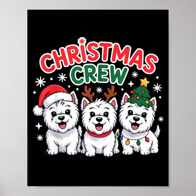 Poster Christmas Crew Westie Christmas West Highland Whit (Frente)