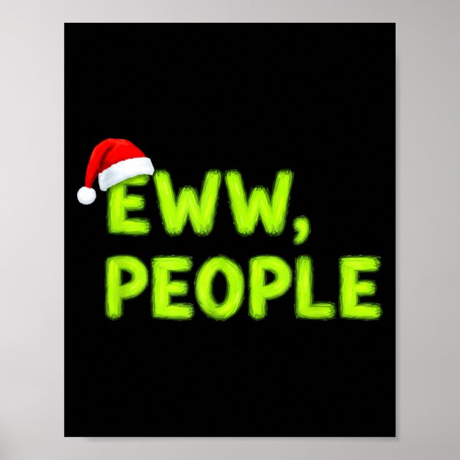 Poster Christmas Eww, People Funny Sarcastic Santa Hat Xm (Frente)