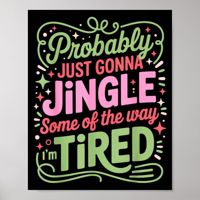 Poster Christmas Lights Probably Just Gonna Jingle Some O (Frente)