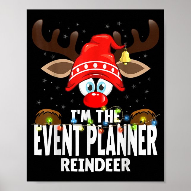Poster Christmas Matching I'm The Event Planner Reindeer  (Frente)