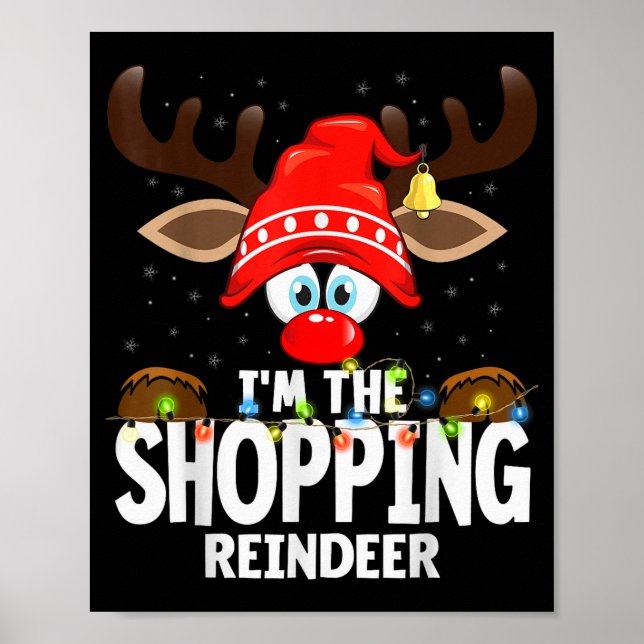 Poster Christmas Matching I'm The Shopng Reindeer  (Frente)