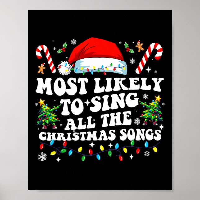 Poster Christmas Most Likely To Sing All The Christmas So (Frente)