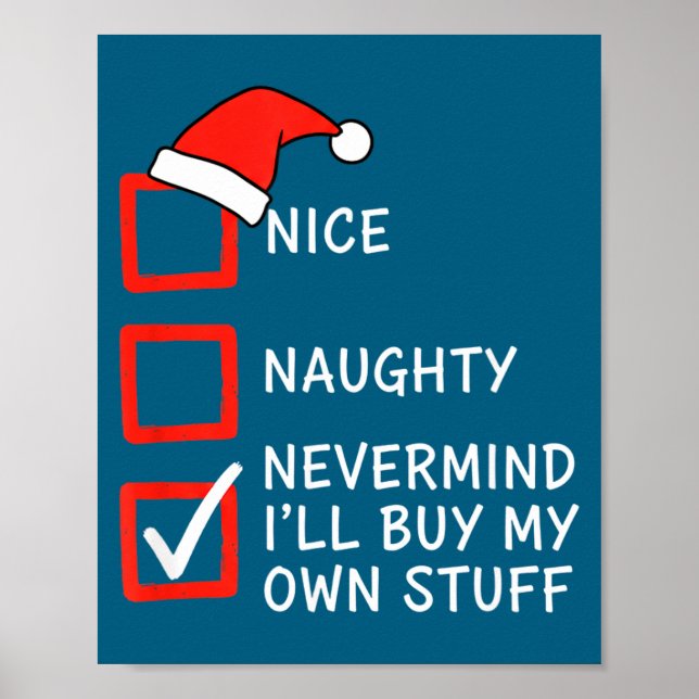 Poster Christmas Naughty Or Nice Checklist - Nevermind I' (Frente)
