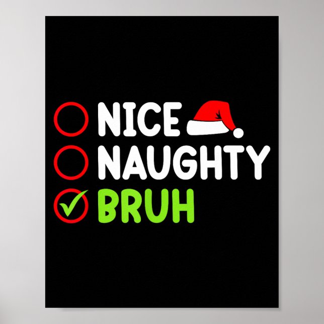 Poster Christmas Nice Naughty Bruh Funny Xmas List Women  (Frente)