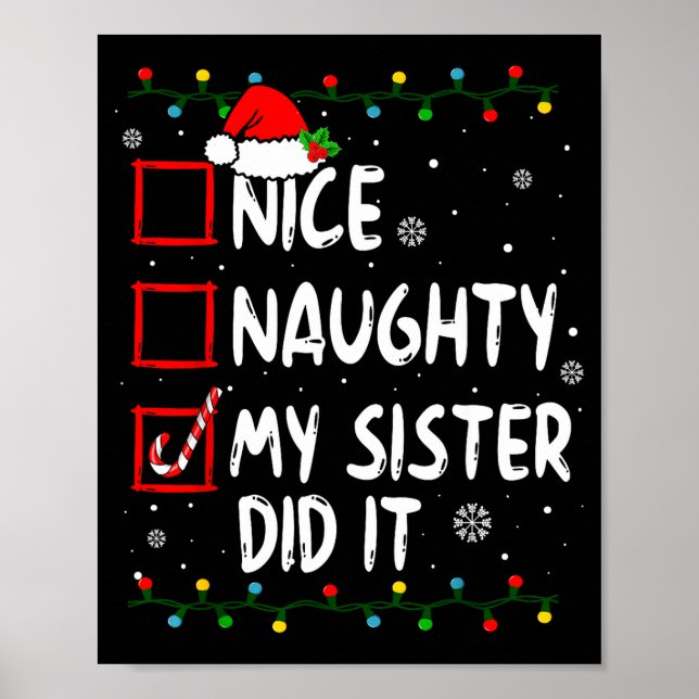 Poster Christmas Nice Naughty My Sister Did It Xmas Famil (Frente)