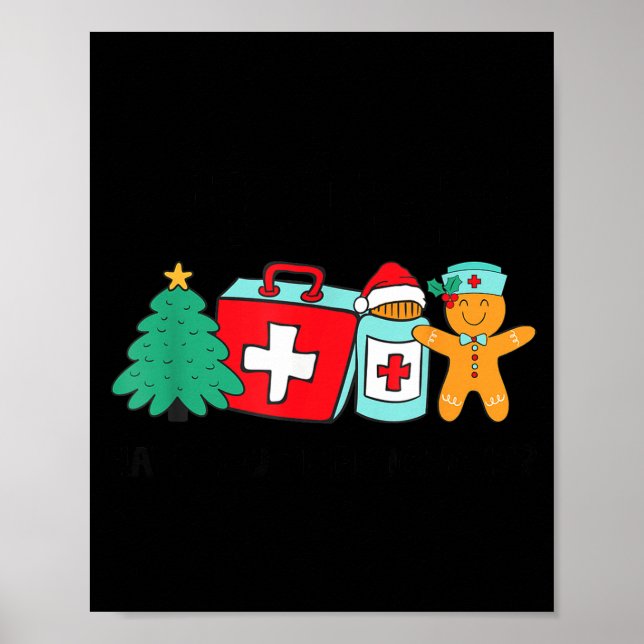 Poster Christmas Nurse Have You Tried Icing It Gingerbrea (Frente)