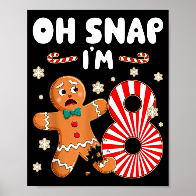 Poster Christmas Oh Snap 8 Year Old Gingerbread Man 8th B (Frente)