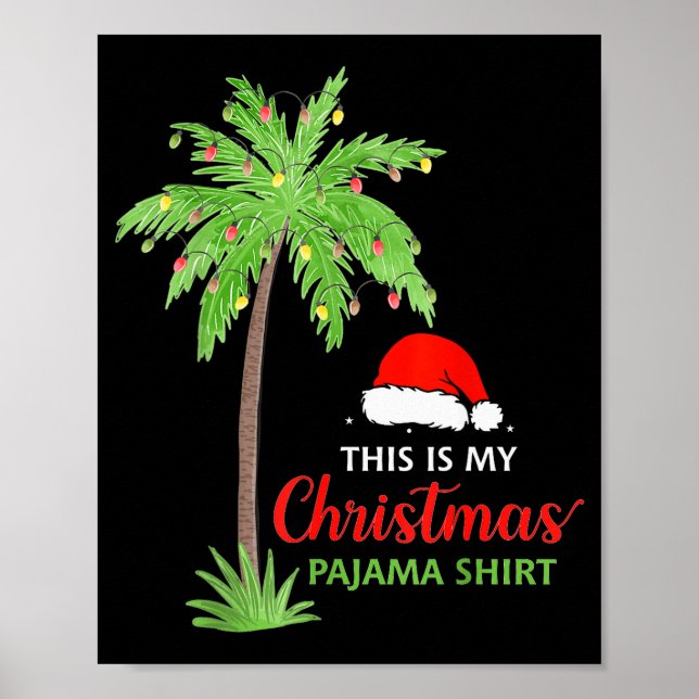 Poster Christmas Palm Tree This Is My Christmas Pajama Xm (Frente)