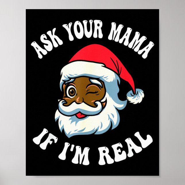 Poster Christmas Santa Ask Your Mama If I'm Real Black Cl (Frente)