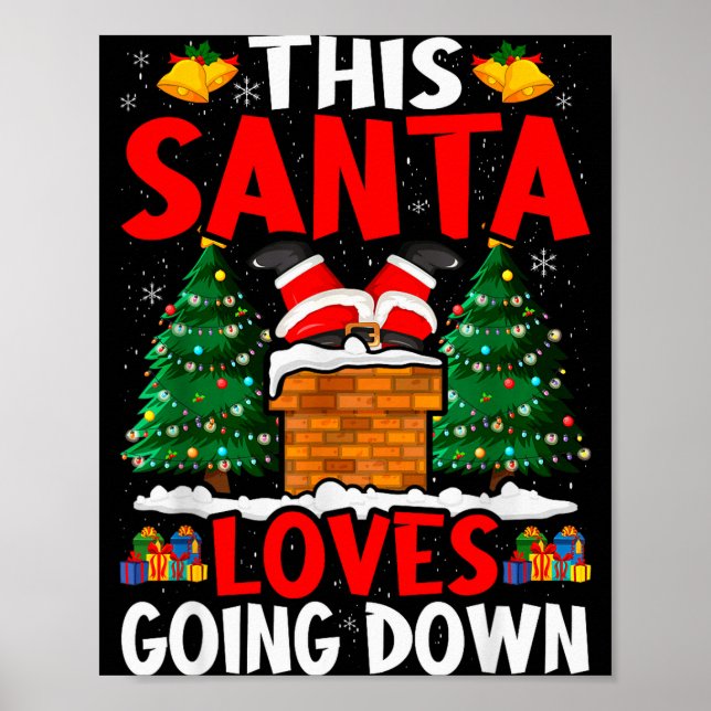 Poster Christmas Santa Loves Going Down Chimney Funny Xma (Frente)