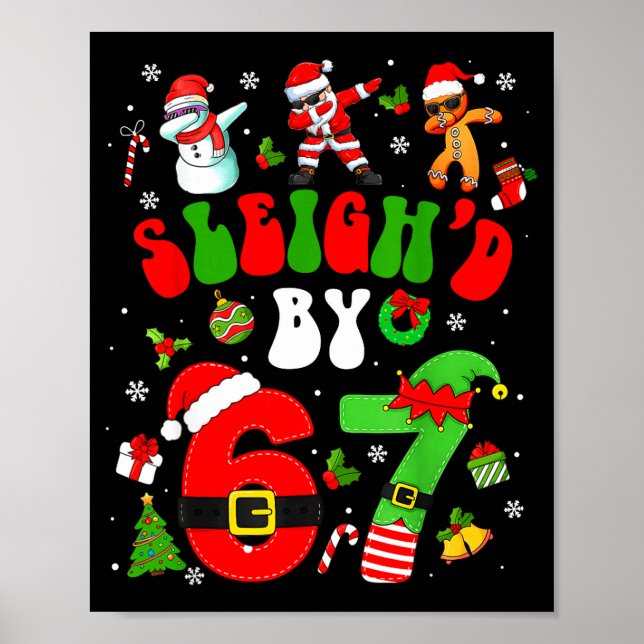 Poster Christmas Sleigh'd By 67 Funny Six Seven Meme 6 7  (Frente)