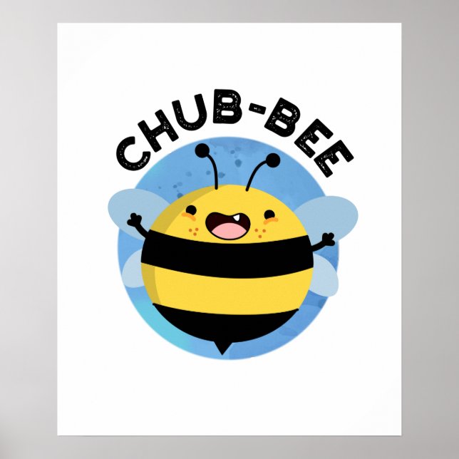 Poster Chub-Bee Engraçado Chubby Bee Pun (Frente)