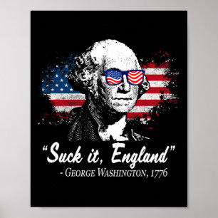 Poster Chupa-ela Inglaterra Engraçado 4 de Julho George W