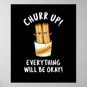 Poster Churr Tudo Vai Ficar Bem Engraçado Churros Pun