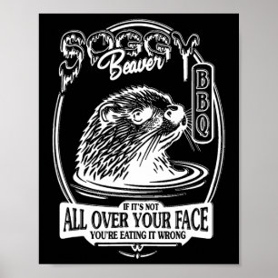 Poster Churrasco de castor de Soggy, se não está em toda