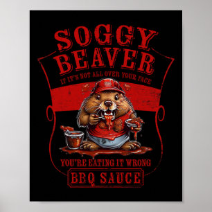 Poster Churrasco Engraçado de Beaver Soggy, se não está e