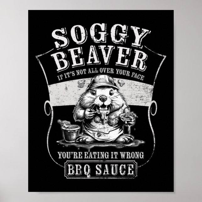 Poster Churrasco Engraçado de Beaver Soggy, se não está e (Frente)