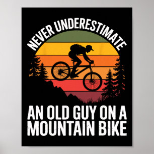 Poster Ciclismo Bicicleta Nunca Subestime Cara Velho Numa