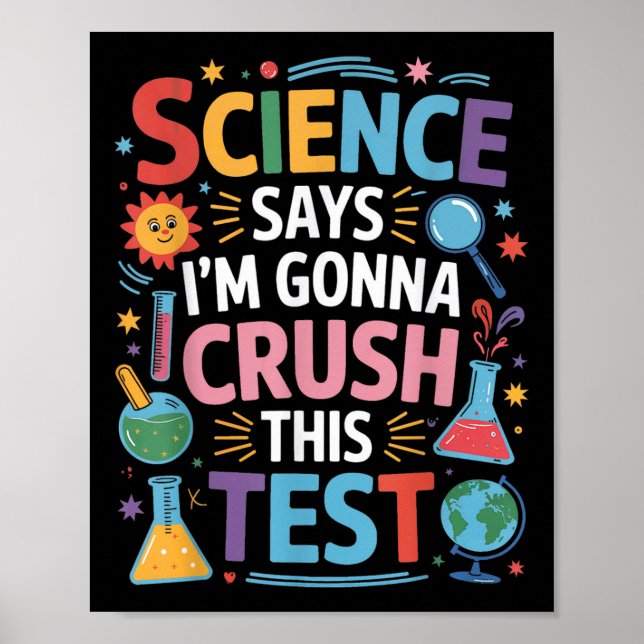 Poster Ciência Diz Que Vou Esmagar Este Teste De Professo (Frente)