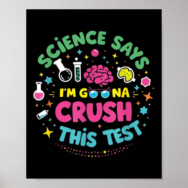 Poster Ciência Diz Que Vou Esmagar Este Teste De Professo (Frente)