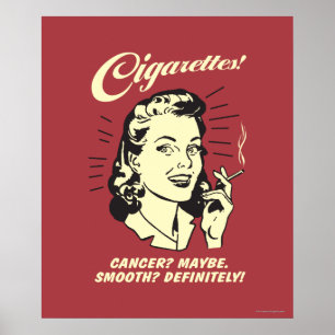 Pôster Cigarettes: Cancer Maybe Smooth Def.