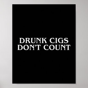 Poster Cigarro Bêbado Não Conta Engraçado Legal Humorísti