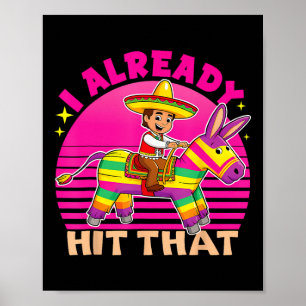 Poster Cinco De Mayo Costume Eu Já Atingi Que Pinata Vi
