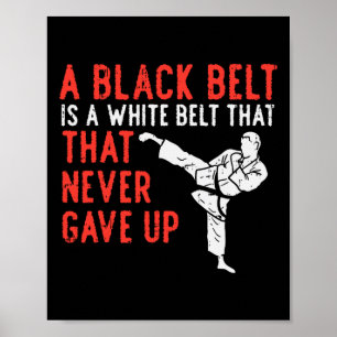 Poster Cinturão Negro Nunca Deixou Karate Taekwondo Inspi