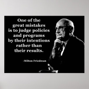 Poster Citação das Intenções da Política Milton Friedman