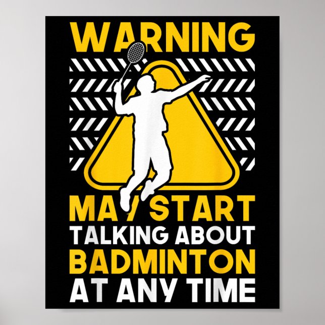 Poster Citação de Badminton Pode Começar a Falar Sobre Ba (Frente)