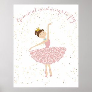 Poster citação de bailarina que você não precisa de asas