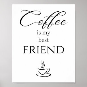 Poster Citação de Café é Meu Melhor Amigo