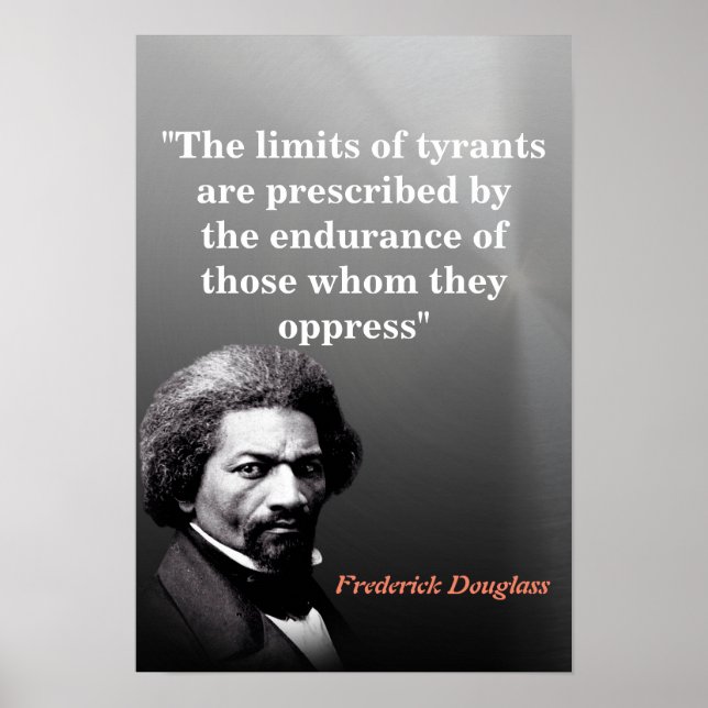 Poster Citação de Frederick Douglass Sobre os Limites dos (Frente)