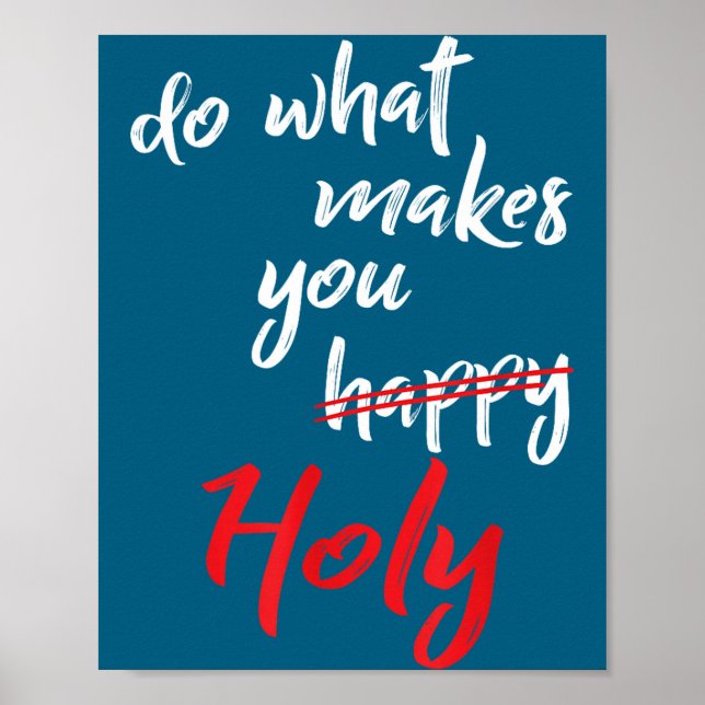 Poster Citação de Humor Sagrado Feliz Faça O Que Quer (Frente)