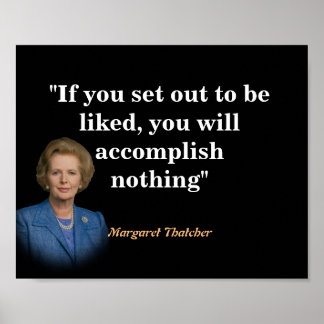 Poster Citação de Margaret Thatcher Sobre Ser Gostada